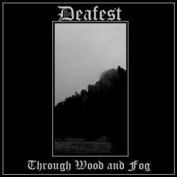 Deafest : Through Wood and Fog